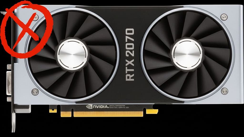 Avoid NVIDIA GeForce RTX 2070
