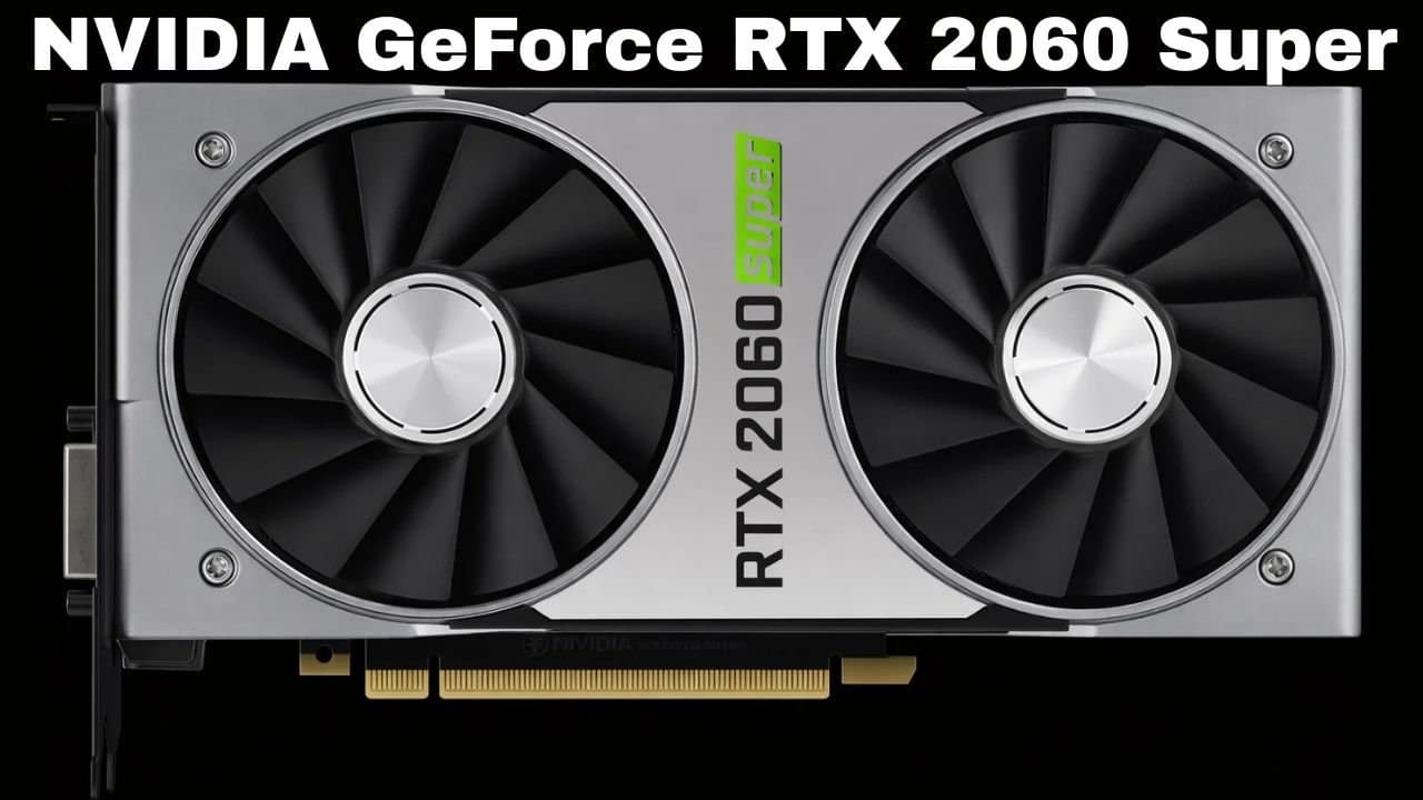 NVIDIA GeForce RTX 2060 Super Graphics Card