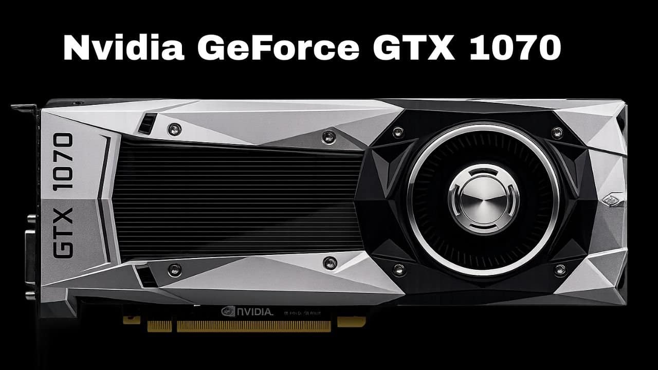 Nvidia GeForce GTX 1070 Graphics Card