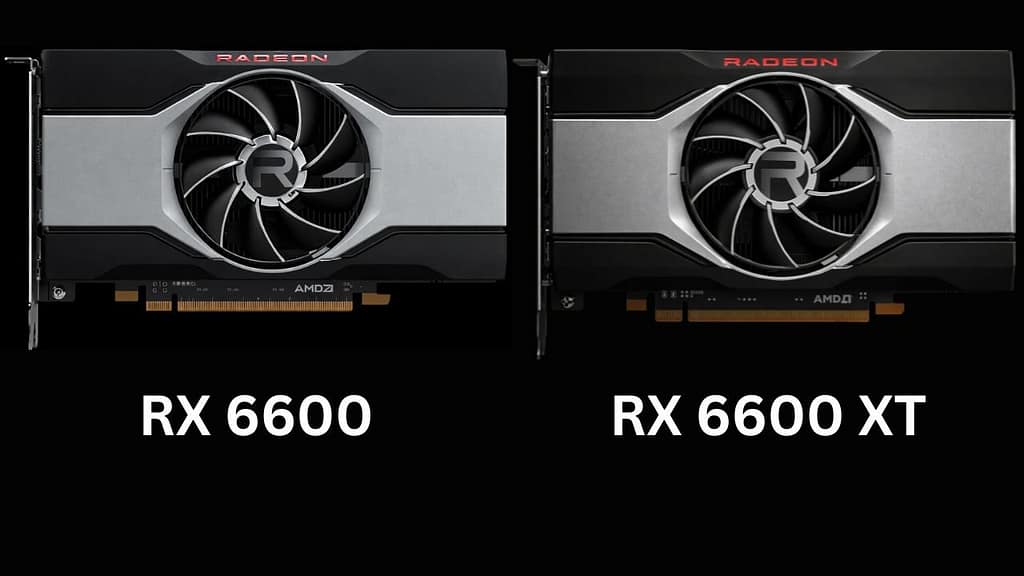 RX 6600 vs RX 6600 XT Graphics Cards