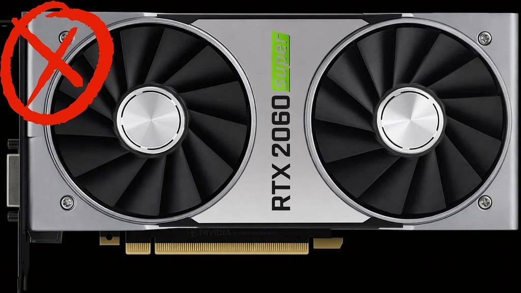 Avoid NVIDIA GeForce RTX 2060 Super