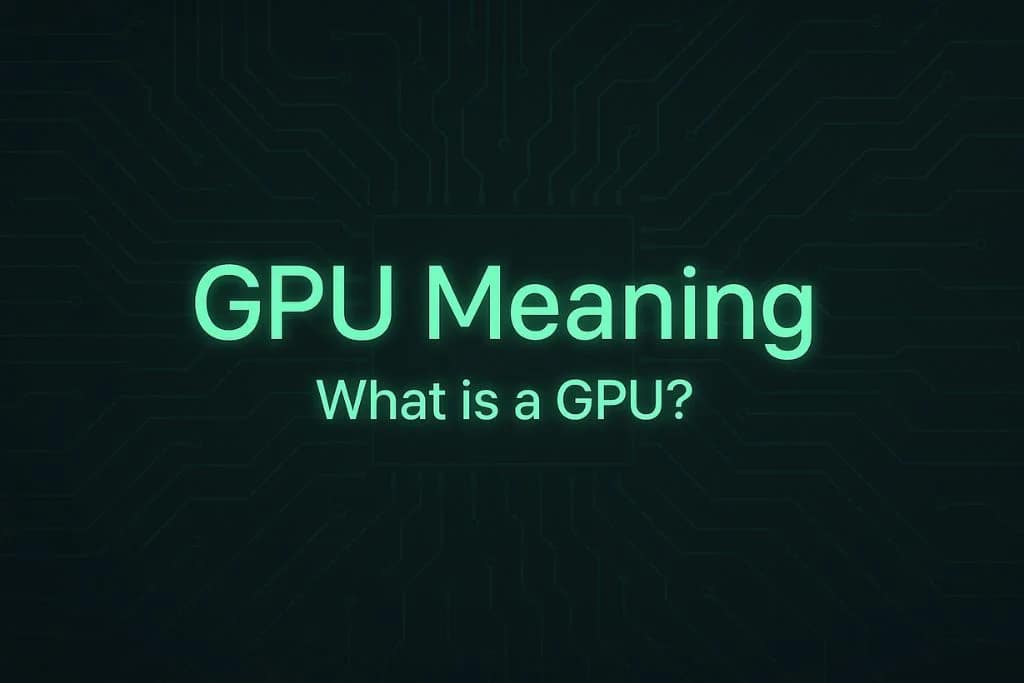 GPU Meaning