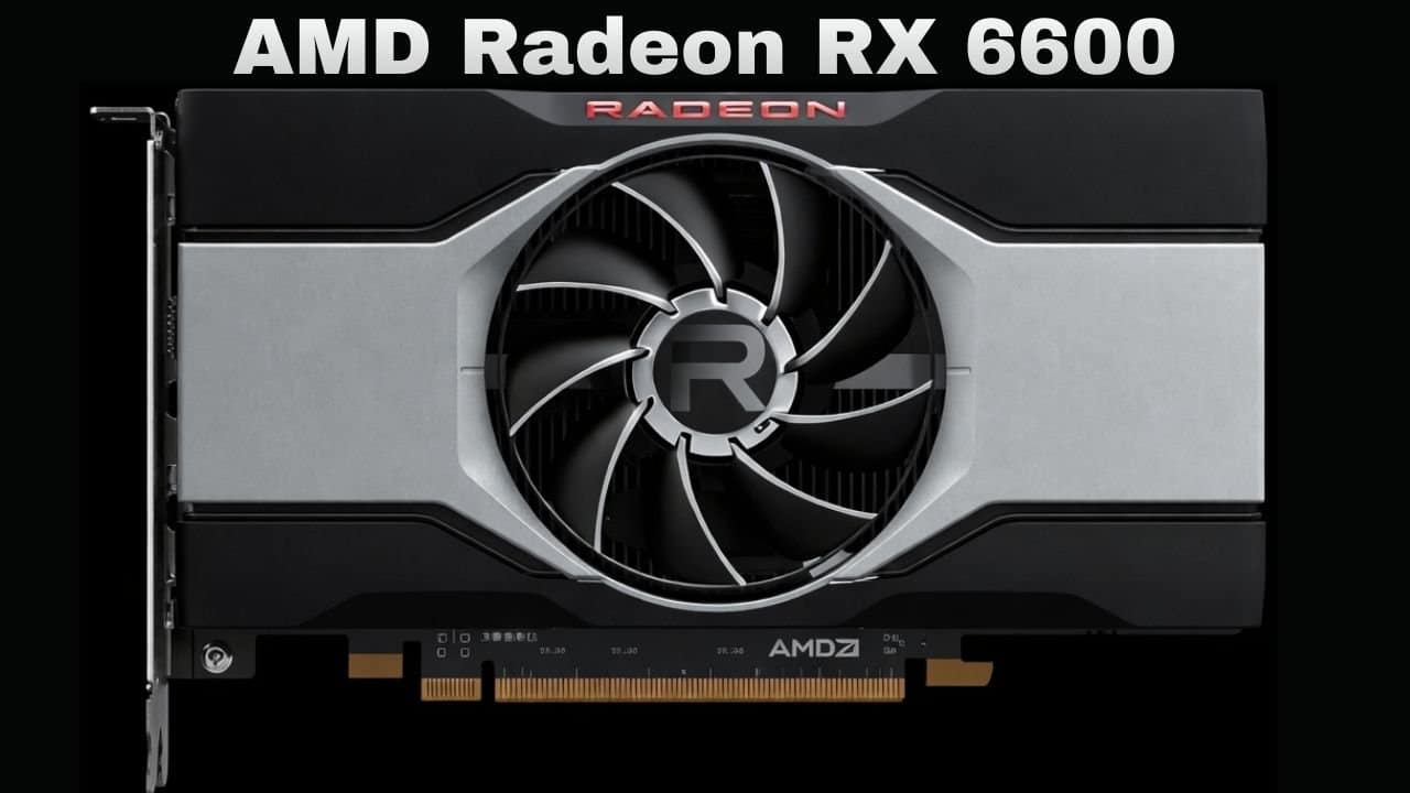 AMD Radeon RX 6600