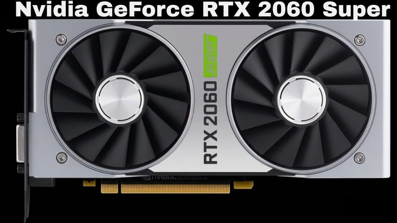 Nvidia GeForce RTX 2060 Super Graphics Card